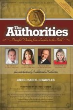The Authorities: Powerful Wisdom from Leaders in the Field