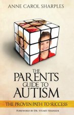 THE PARENTS GUIDE TO AUTISM