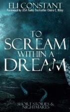 To Scream Within A Dream