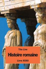 Histoire romaine: Livre XXXII
