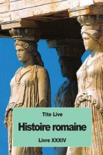 Histoire romaine: Livre XXXIV