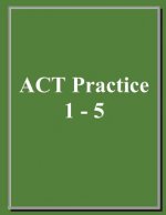 ACT Practice (1-5)