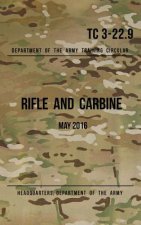 Training Circular 3-22.9 Rifle and Carbine: May 2016