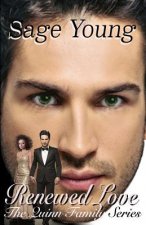 Renewed Love: The Quinn Family Series