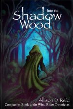 Into the Shadow Wood
