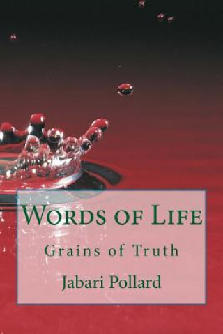 Words of Life: Grains of Truth