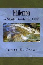 Philemon: A Study Guide for LIFE