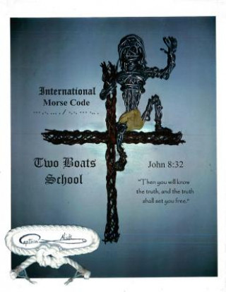 International Morse Code: Two Boats School