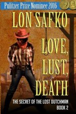 Love, Lust, Death