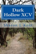 Dark Hollow XCV