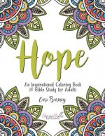 Hope: An Inspirational Coloring Book and Bible Study for Adults