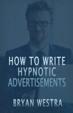 How To Write Hypnotic Advertisements