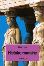 Histoire romaine: Livre XLII