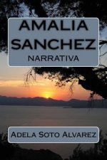 Amalia Sanchez y sus Quimeras: Relato