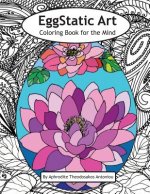 EggStatic Art Coloring Book for the Mind: Coloring book for all ages