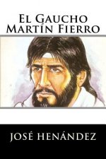 El Gaucho Martín Fierro