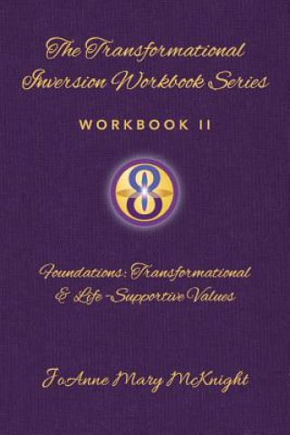 Foundations: Transformational and Life-Supportive Values