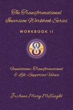 Foundations: Transformational and Life-Supportive Values
