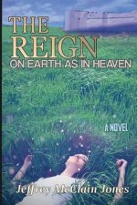 The Reign II: On Earth as in Heaven