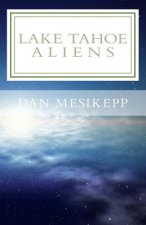 Lake Tahoe Aliens