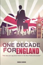 One Decade for England: The story of a spy from Greece in the New Field of Encounter