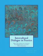 Intercultural Dialogue in Practice: An Intercultural Communication Textbook