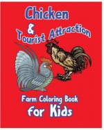 Chicken & Tourist Attraction.