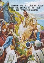 The Sermons and Tutelage of Jesus: Short Version - KJV Book of Matthew Only