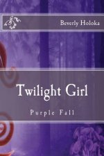 Twilight Girl: Purple Fall