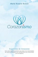 Corazonismo: Espiritismo de Corazones