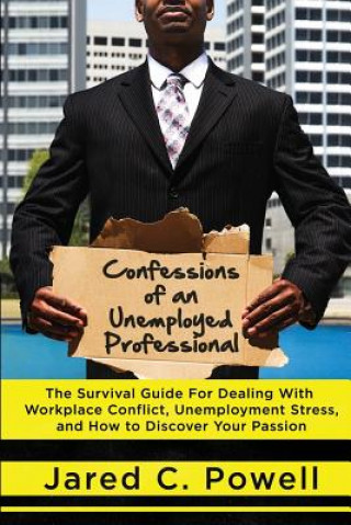 Confessions of An Unemployed Professional