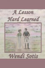 A Lesson Hard Learned
