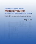 Principles and Applications of Microcomputers: 8051 Microcontroller Software, Hardware, and Interfacing: Vol. II 8051 Microcontroller Hardware and Int