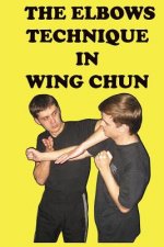 The elbows technique in wing chun