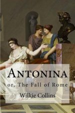 Antonina: or, The Fall of Rome