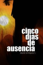 Cinco días de ausencia