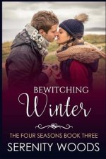 Bewitching Winter: A Sexy New Zealand Romance
