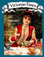 Victorian Times Quarterly #5