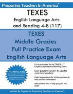 TEXES English Language Arts and Reading 4-8 (117): TEXES 117 English Language Arts