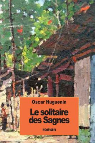 Le solitaire des Sagnes