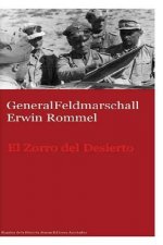 GeneralFeldmarschall Erwin Rommel El Zorro del Desierto