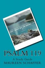 Psalm 119 - A Study Guide: His Word - His Voice