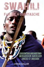 Swahili Für Die Hosentasche: Reisewortschatz Tansania, Kenia, Kongo & Uganda