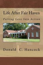 Life After Fair Haven: Putting Love Into Action