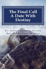 The Final Call: Appointment With Destiny