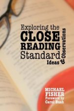 Exploring the Close Reading Standard: Ideas & Observations