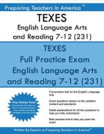 TEXES English Language Arts and Reading 7-12 (231): TEXES 7-12 231 Exam
