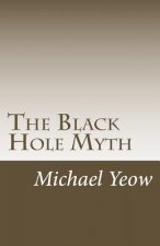 The Black Hole Myth