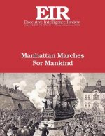 Manhattan Marches For Mankind: Executive Intelligence Review; Volume 43, Issue 33