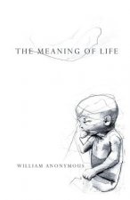 THE Meaning Of Life